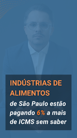 INDÚSTRIAS DE ALIMENTOS EM SÃO PAULO PODEM ESTAR PAGANDO ICMS A MAIOR HÁ 5 ANOS.png